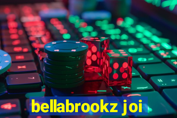 bellabrookz joi